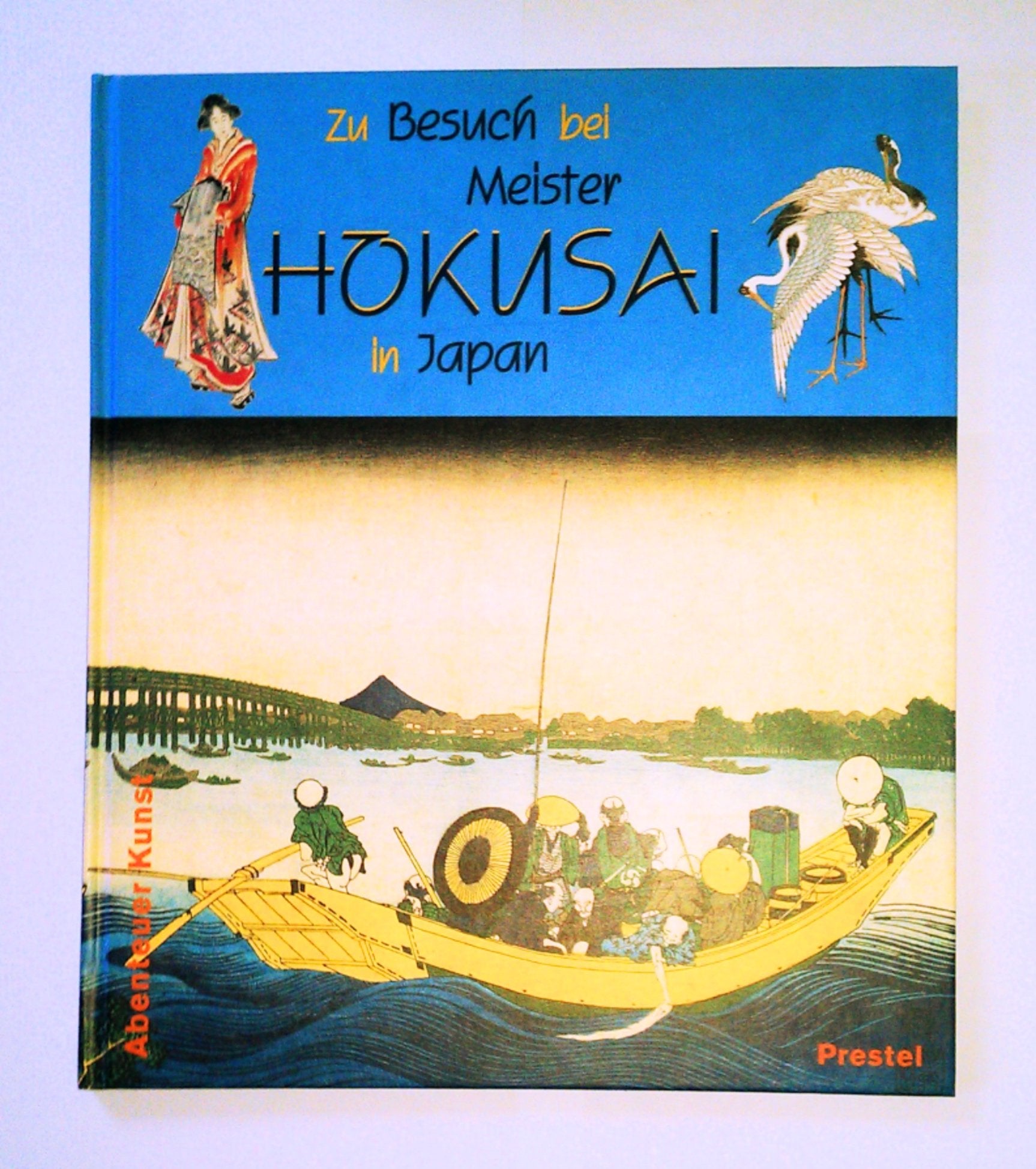 Zu Besuch bei Meister Hokusai in Japan Books