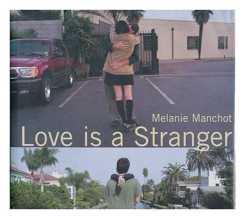 Melanie Manchot Love Stranger Travel