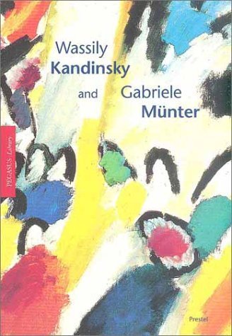 Wassily Kandinsky and Gabriele Munter (Pegasus 75) Art & Literature