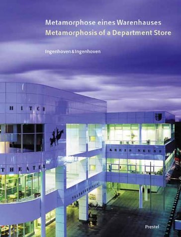 Metamorphose Eines Warenhauses/Metamorphosis of a Department Store: Ingenhoven & Ingenhoven Architecture