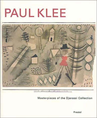 Paul Klee, Masterpieces of the Djerassi Collection Art & Literature