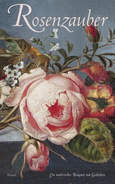 Rosenzauber - Ein malerisches Bouquet mit Gedichten Film, Art & Culture