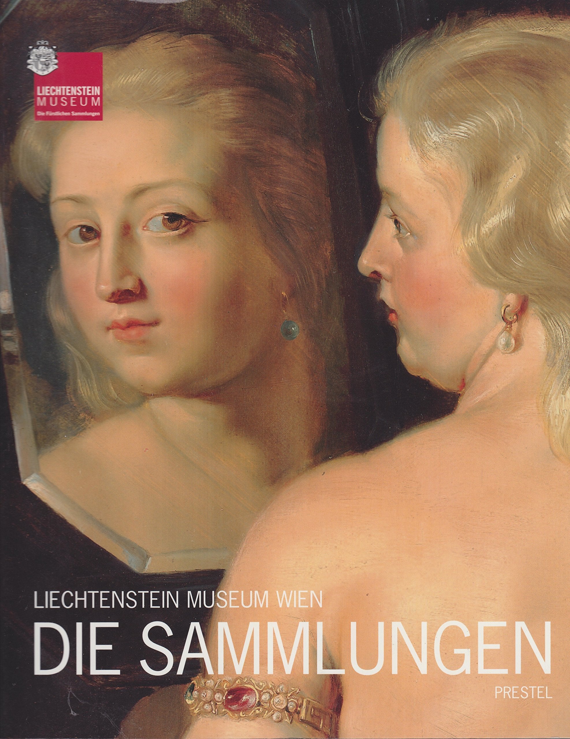 Lichtensteinmuseum Wien die Sammlungen Books