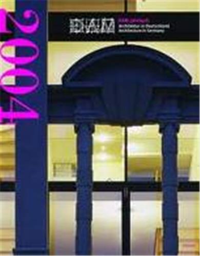 DAM German Architecture Annual 2004 Architecture
