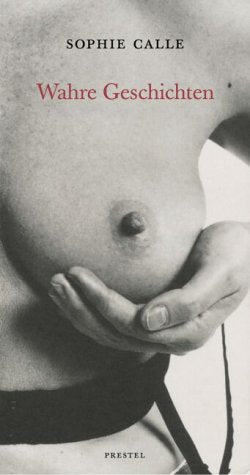 WAHRE GESCHICHTEN SOPHIE CALLE ING Film, Art & Culture