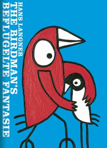 Birdman: Hans Langners lustige Welt der Vögel. Geschenkbuch Arts & Music