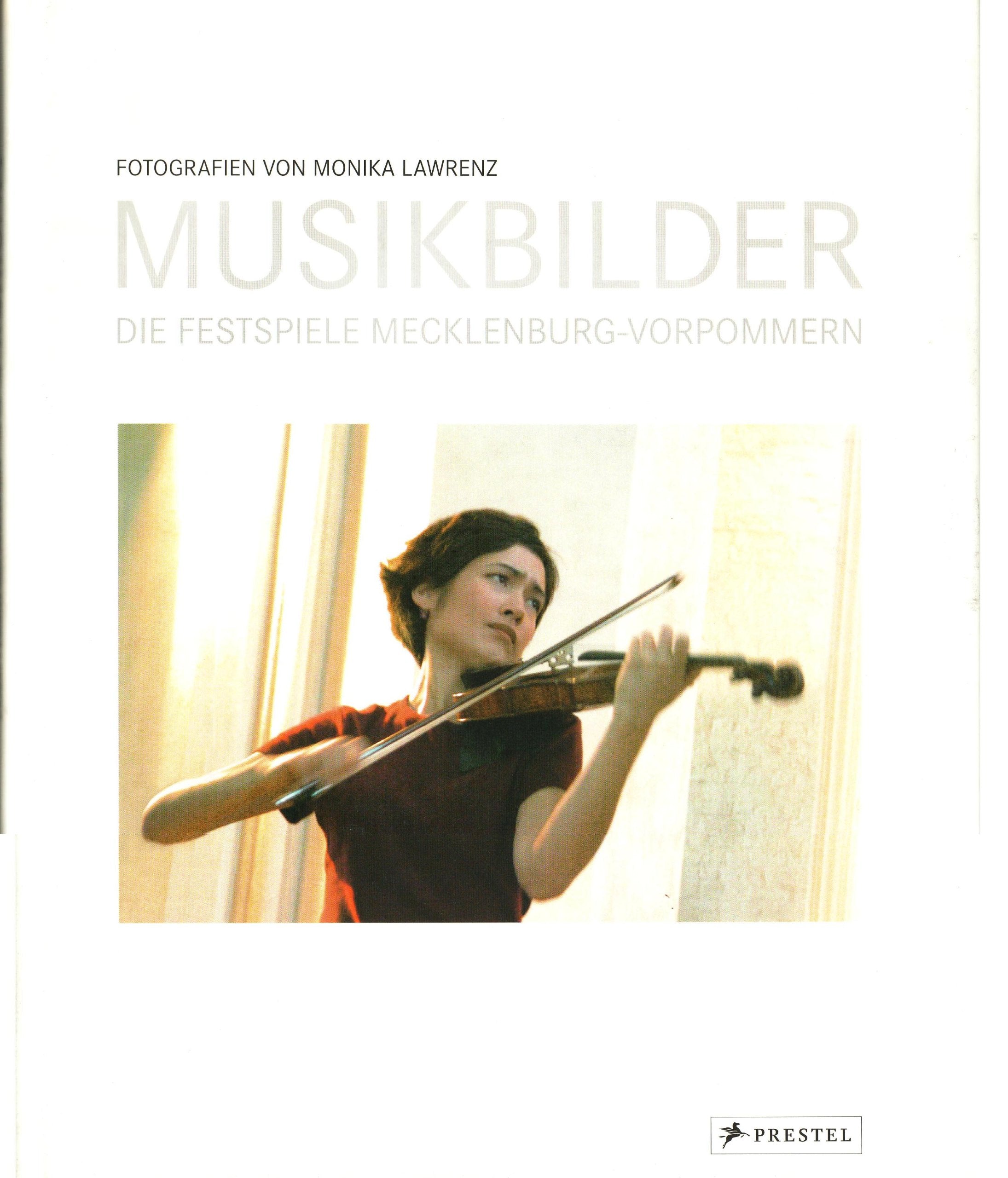 Musikbilder: Die Festspiele Mecklenburg-Vorpommern Arts & Music