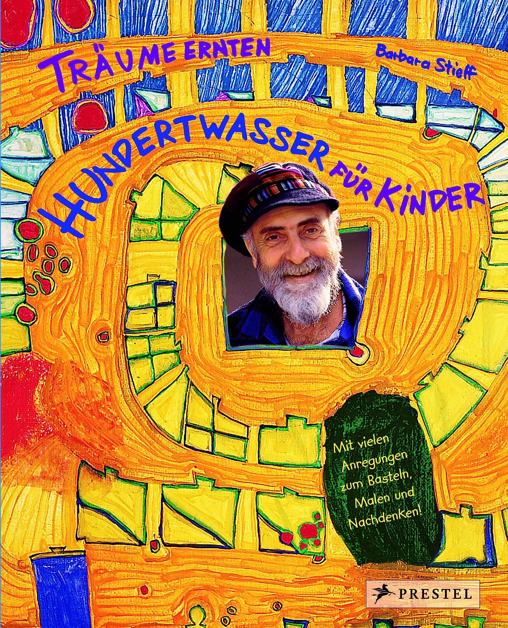 Traume ernten : Hundertwasser fur Kinder Film, Art & Culture
