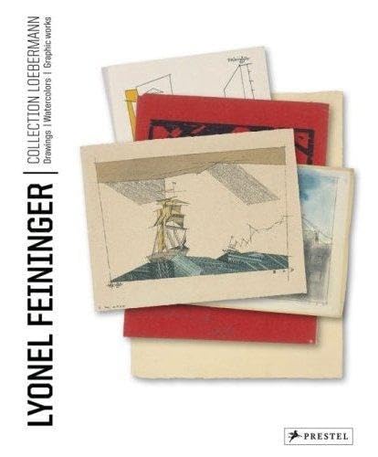 Lyonel Feininger. Loebermann Collection: Drawings Watercolors Prints: The Loebermann Collection Social Sciences
