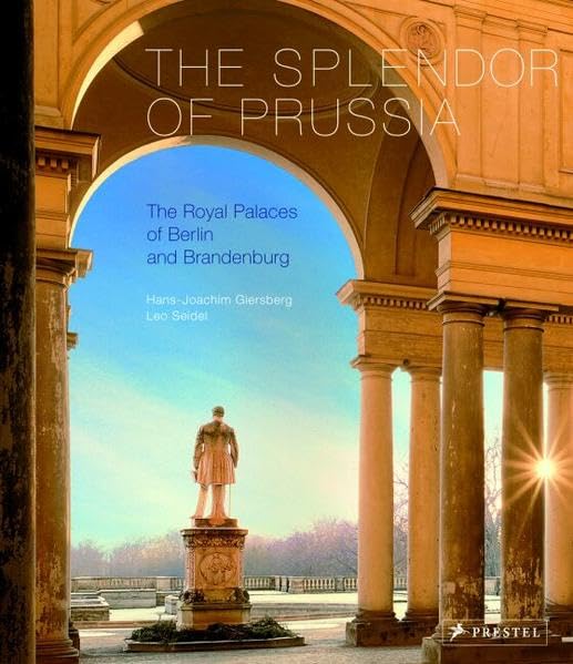 The Splendor of Prussia Architecture