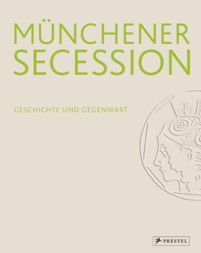 Münchener Secession: Geschichte und Gegenwart Film, Art & Culture