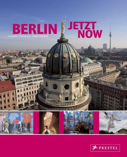 Berlin Jetzt - Now: Deutsch-Englisch Travel