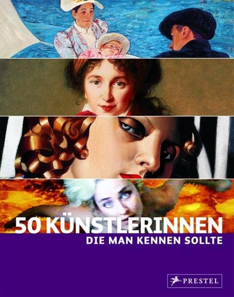 50 Künstlerinnen, die man kennen sollte Arts & Music