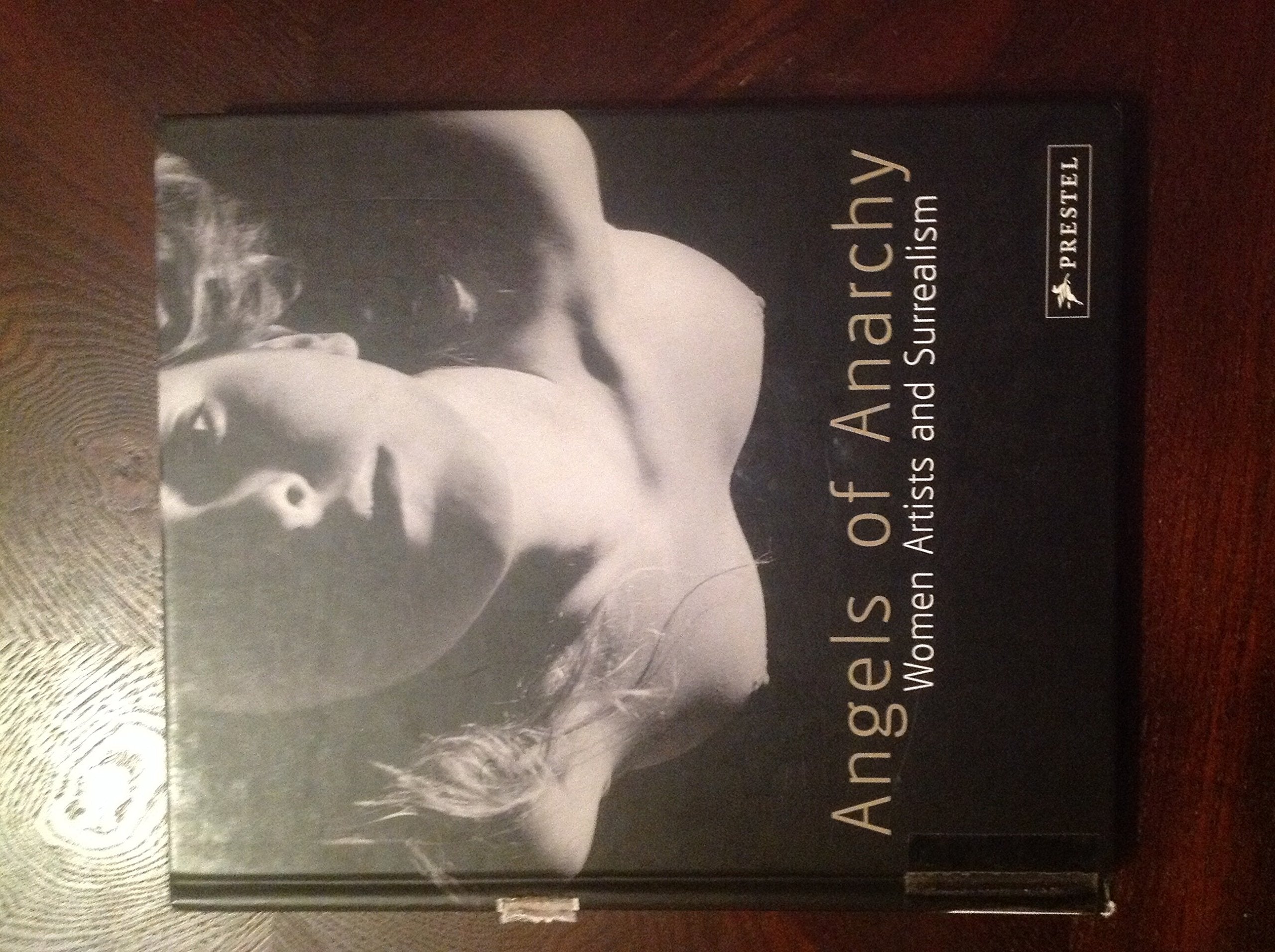Angels of Anarchy: Women Artists and Surrealism Social Sciences