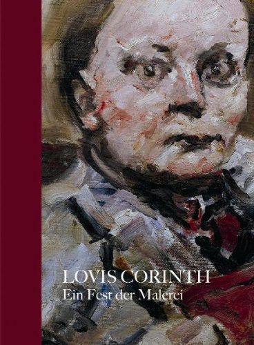 Lovis Corinth: Ein Fest der Malerei Books