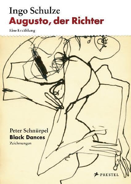 Augusto, der Richter - Eine Erzählung: Mit der Grafikserie „Black Dances“ von Peter Schnürpel Film, Art & Culture
