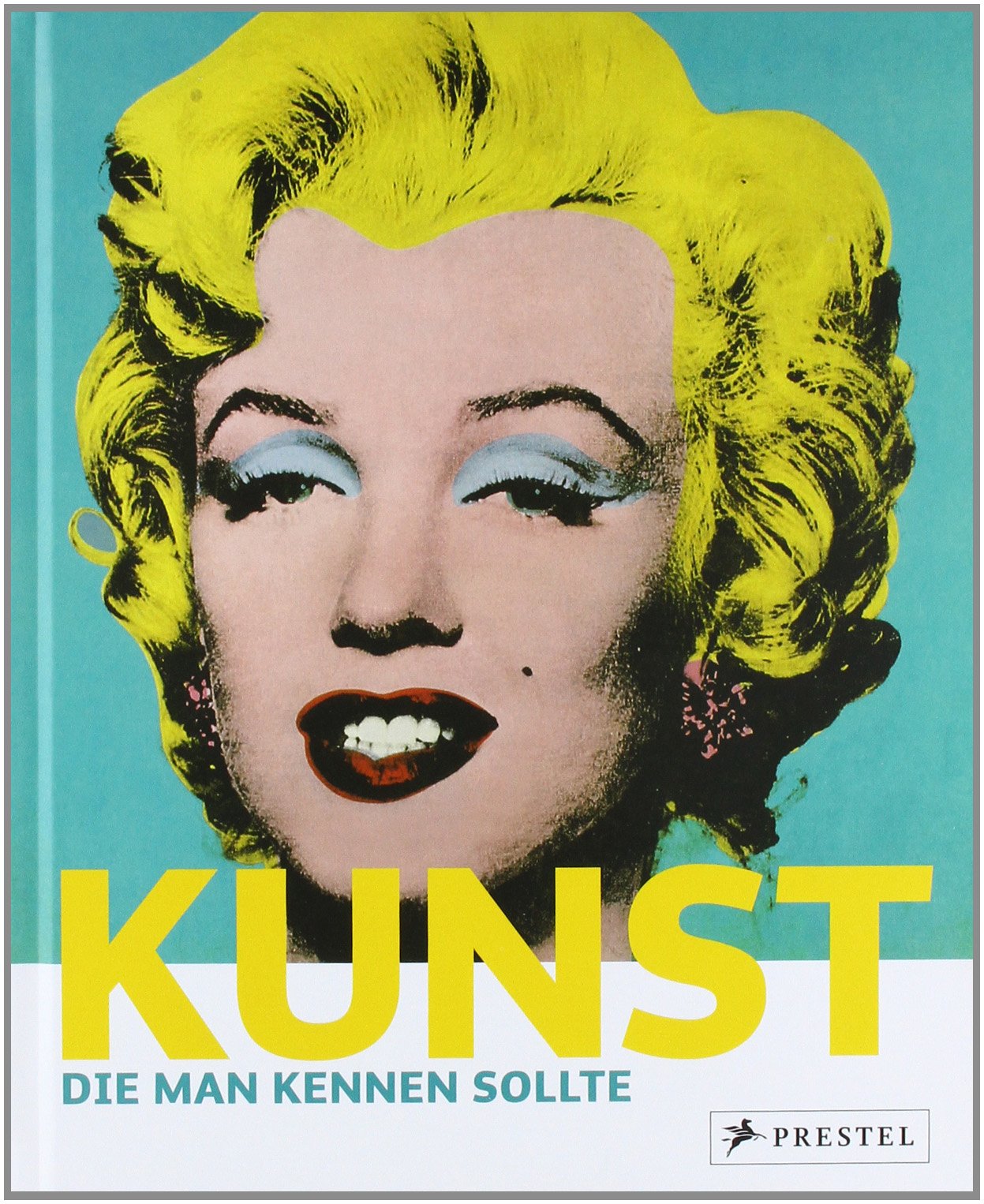 Kunst, die man kennen sollte: Gemälde Skulpturen Bauwerke book