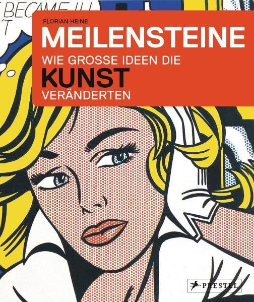 Meilensteine - Wie große Ideen die Kunst veränderten Books
