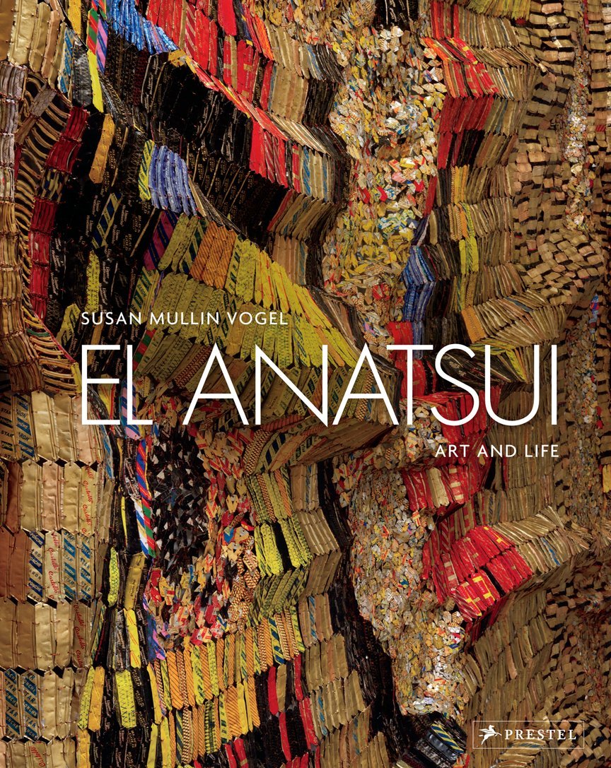 El Anatsui: Art & Life: Art and Life Social Sciences