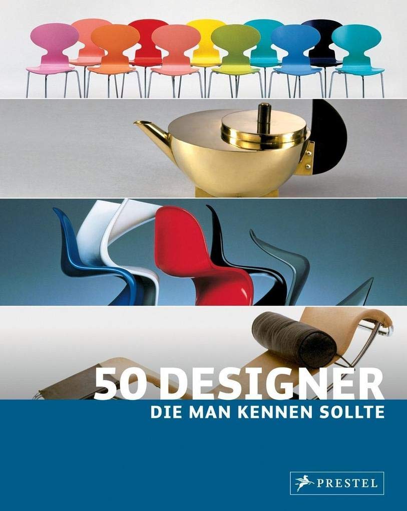 50 Designer, die man kennen sollte (50, die man kennen sollte..., Band 2) Art & Literature