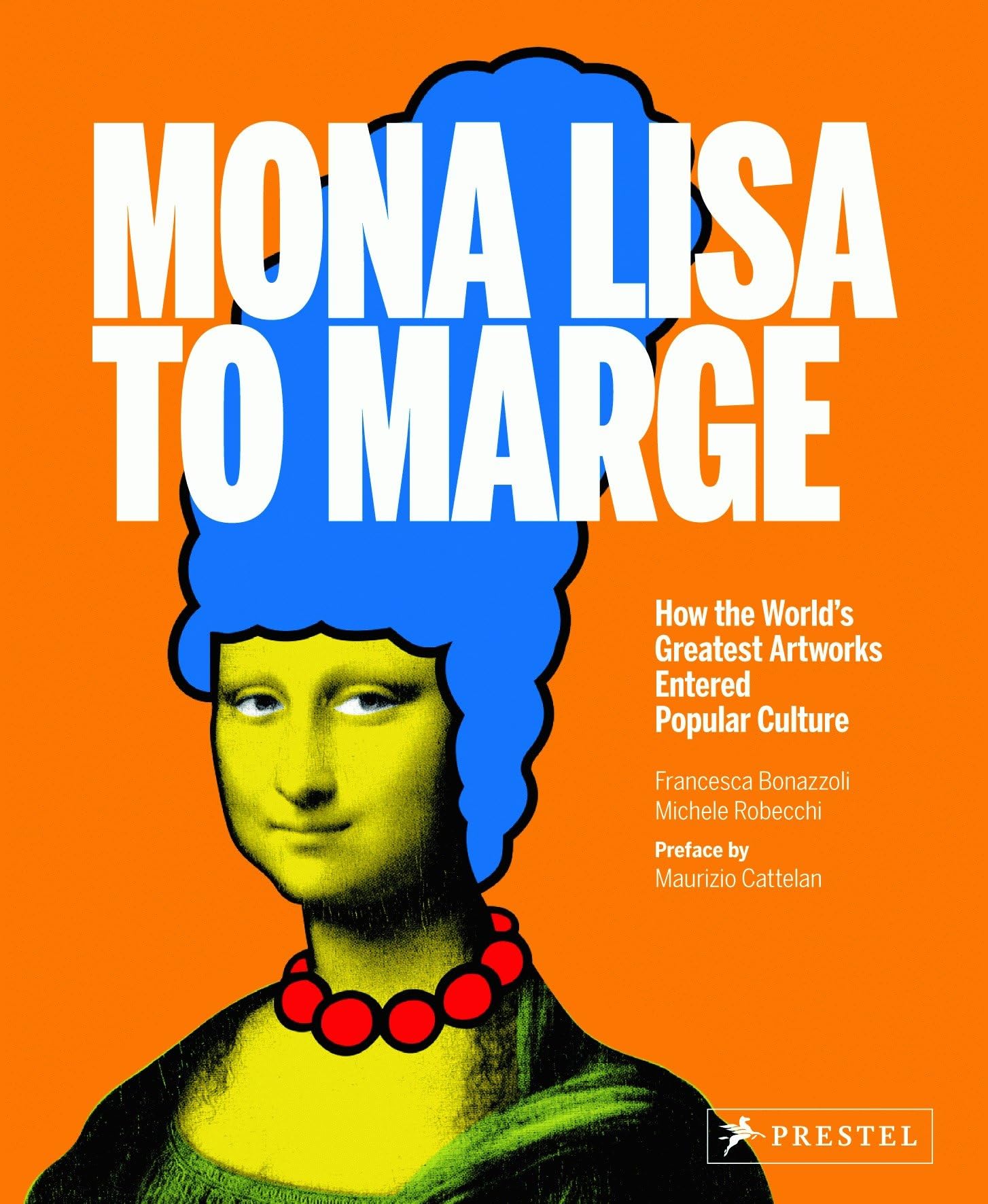 Mona Lisa To Marge:How The World´s Greatest Artworks Entered Popular Culture book