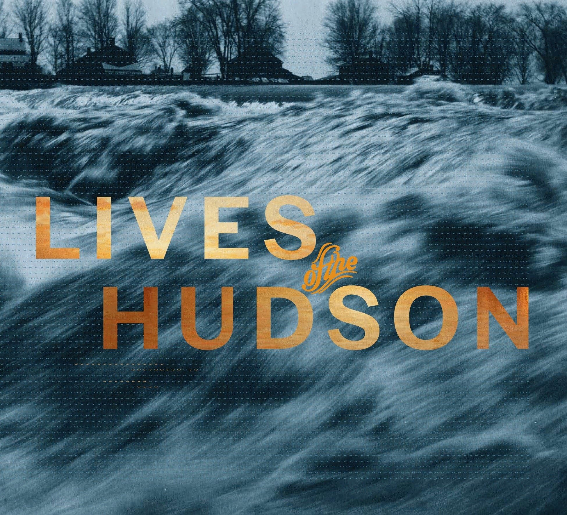 Lives of the Hudson Film, Art & Culture