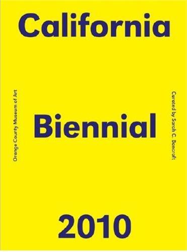 California Biennial 2010 : Orange County Museum of Art Social Sciences