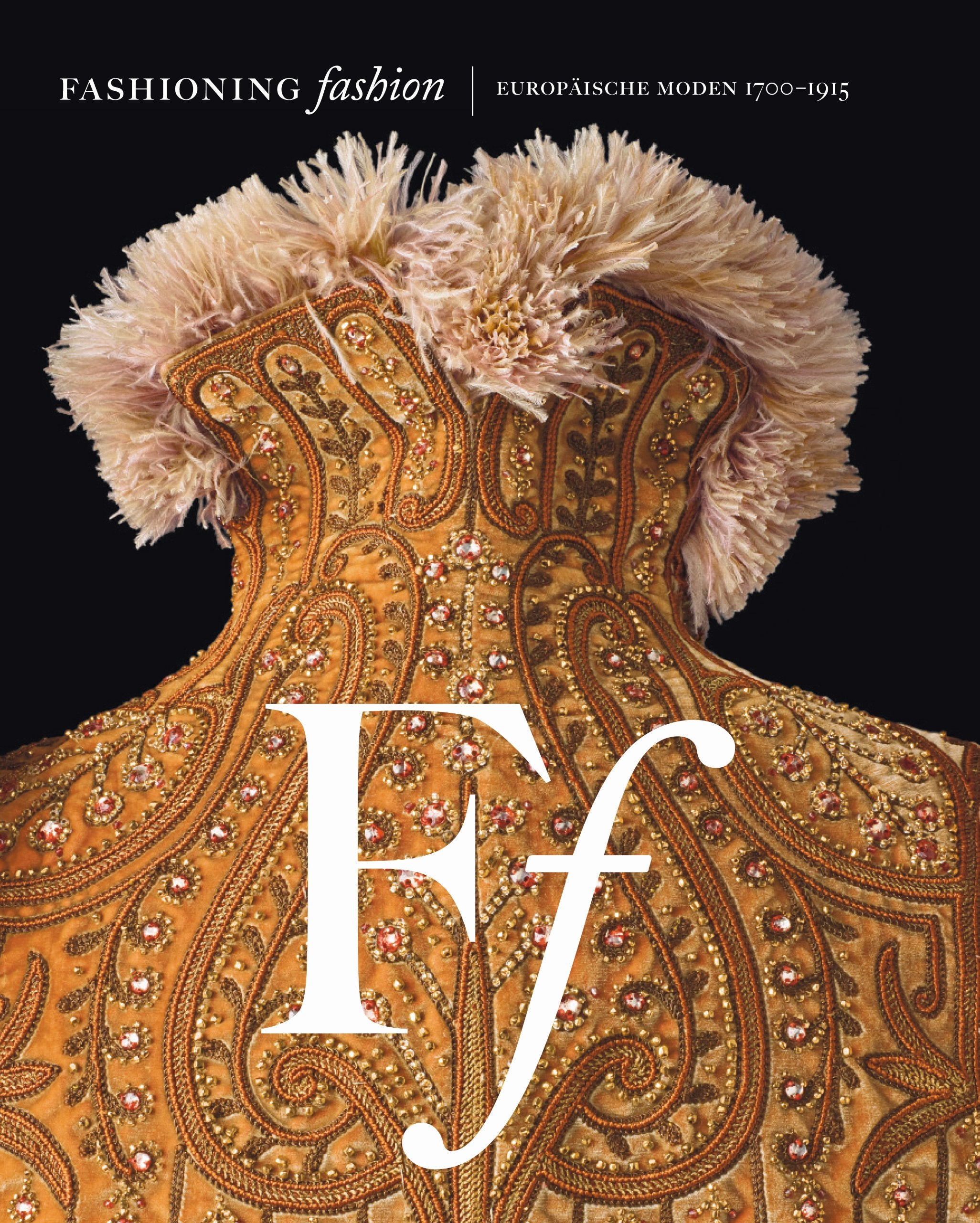 Fashioning Fashion: Europäische Moden 1700–1915 Film, Art & Culture