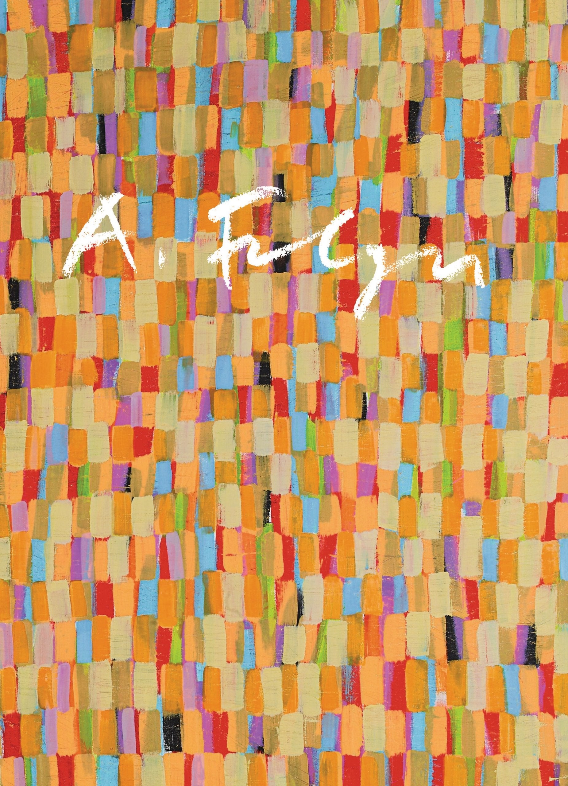 Andreas Felger - Malen wie Atmen: Gemälde und Skizzenbücher: Gemälde und Skizzenbücher. Katalog zur Ausstellung in den Kunstsammlungen Chemnitz, 2012 Books