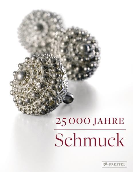 25.000 Jahre Schmuck: Aus den Sammlungen der staatlichen Museen zu Berlin. Hrsg: Staatliche Museen zu Berlin Architecture