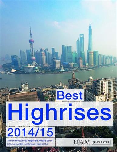 Best Highrises 2014-2015 : The International High-Rise Award book