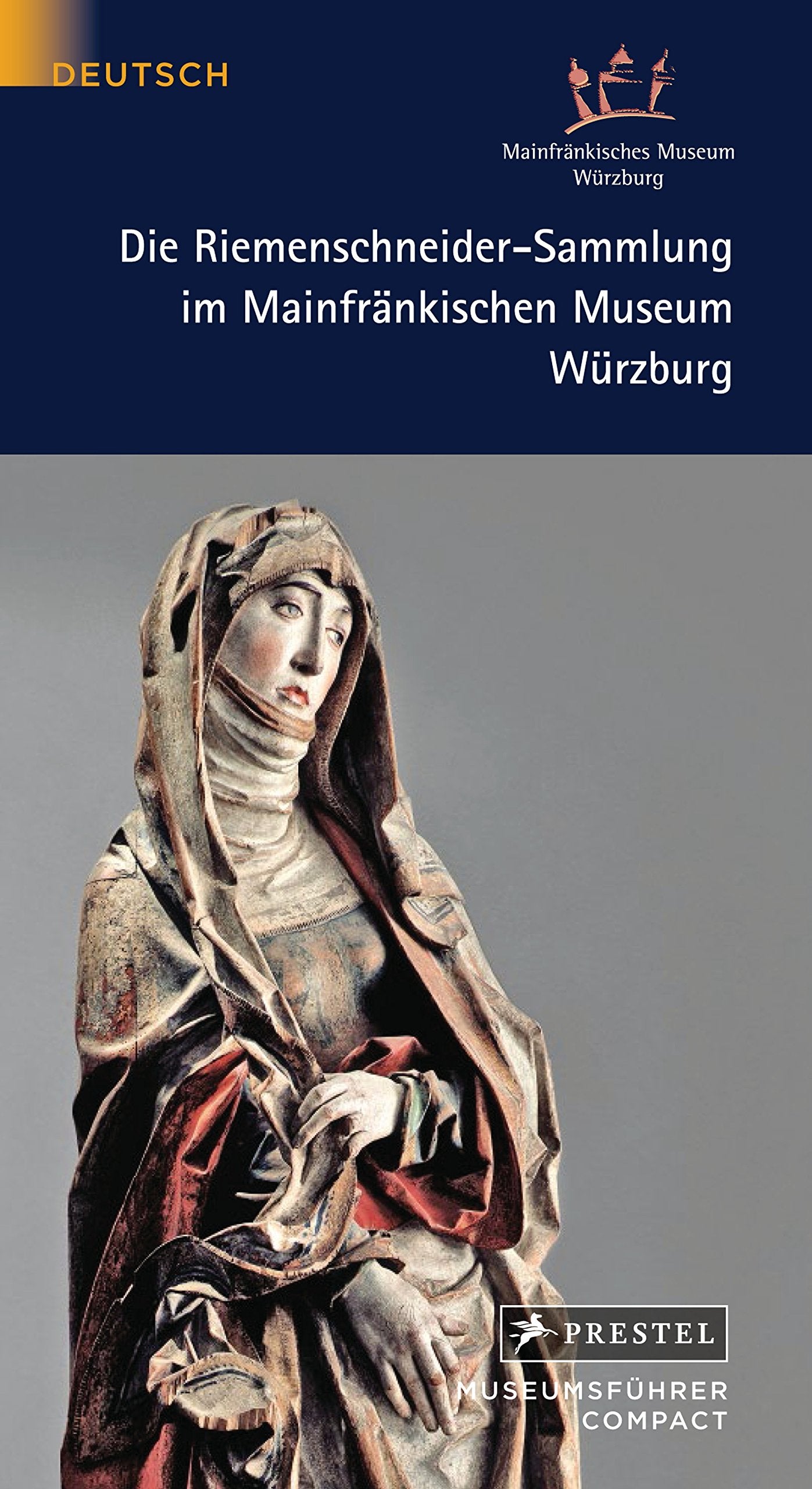MFC Die Riemenschneider-Sammlung: im Mainfränkischen Museum Würzburg Books