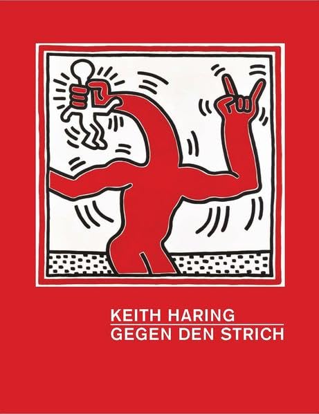 Product Image: Keith Haring: Gegen den Strich