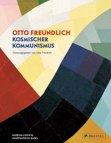 Otto Freundlich: Kosmischer Kommunismus Film, Art & Culture