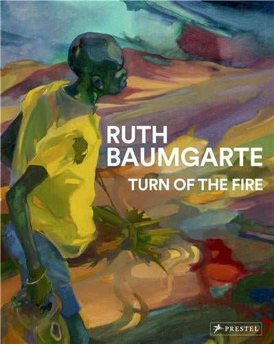 Ruth Baumgarte Turn Of The Fire Politics & Society