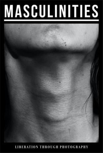 Masculinities Photography And Film From The 1960S To Now Social Sciences