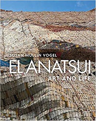 El Anatsui Art and Life (new edition) Film, Art & Culture