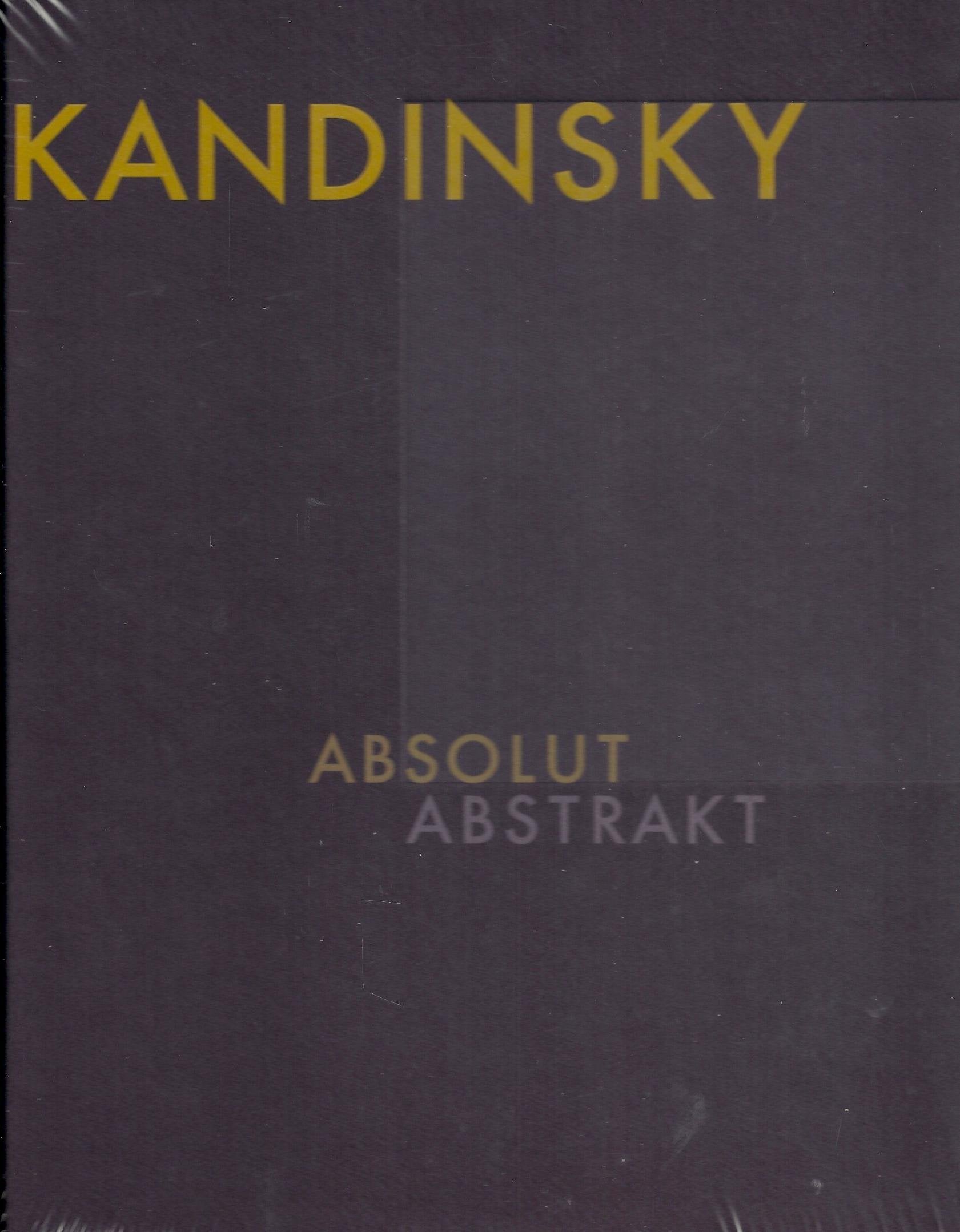 Wassily Kandinsky - Absolut. Abstrakt Books