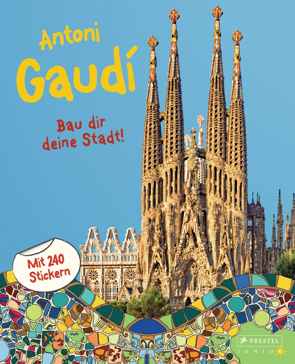 Antoni Gaudí: Bau dir deine Stadt! - Non-fiction
