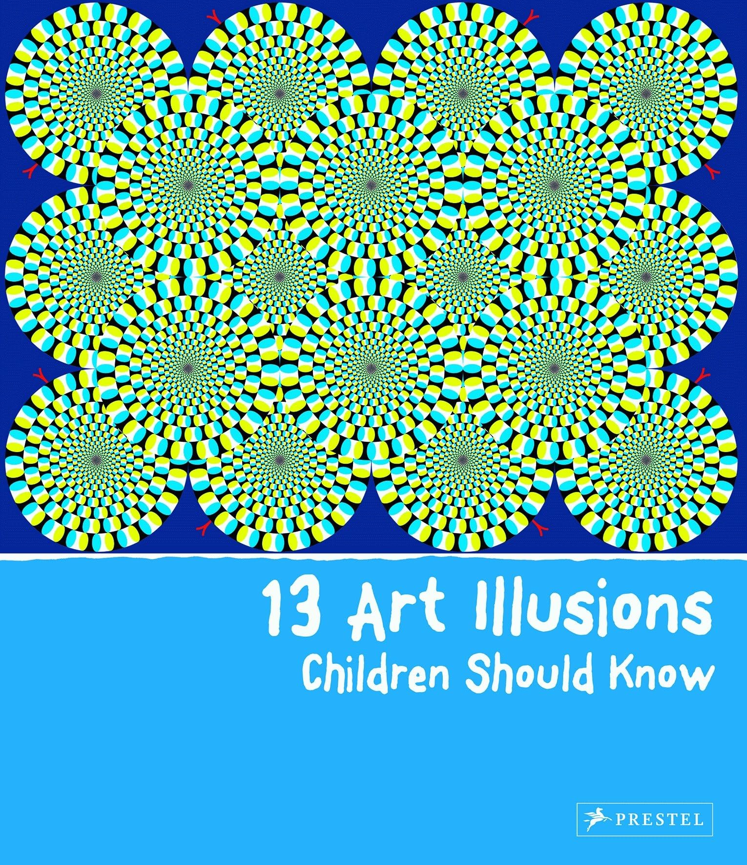 13 Art Illusions Children Should Know: (The 13 Series) Social Sciences