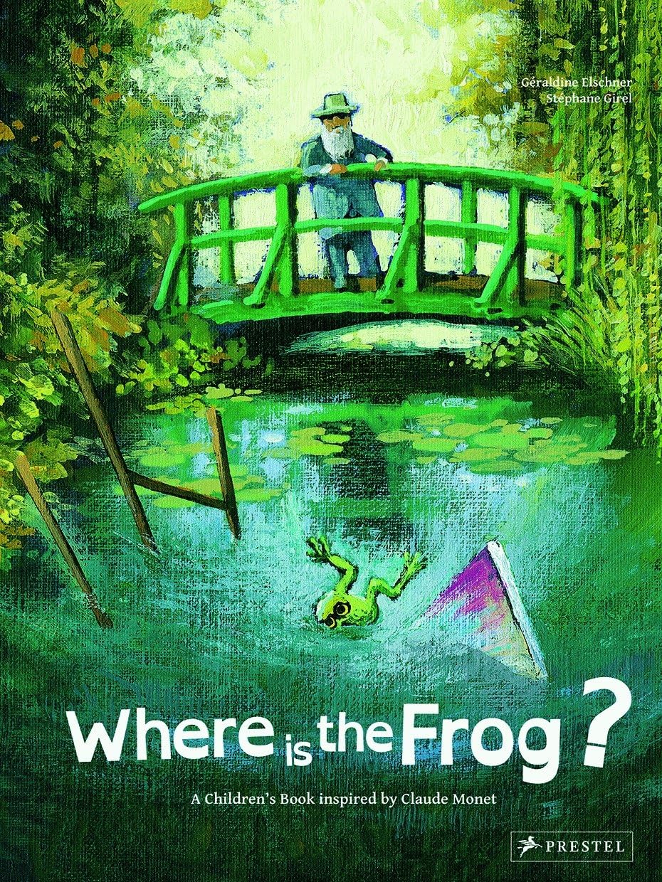 Where Is The Frog?: A Children's Book inspired by Claude Monet (Children's Books Inspired by Famous Artworks) Non-fiction