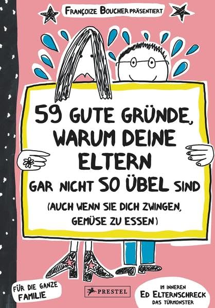59 gute Gründe, warum deine Eltern gar nicht so übel sind (auch wenn sie dich zwingen, Gemüse zu essen) Non-fiction