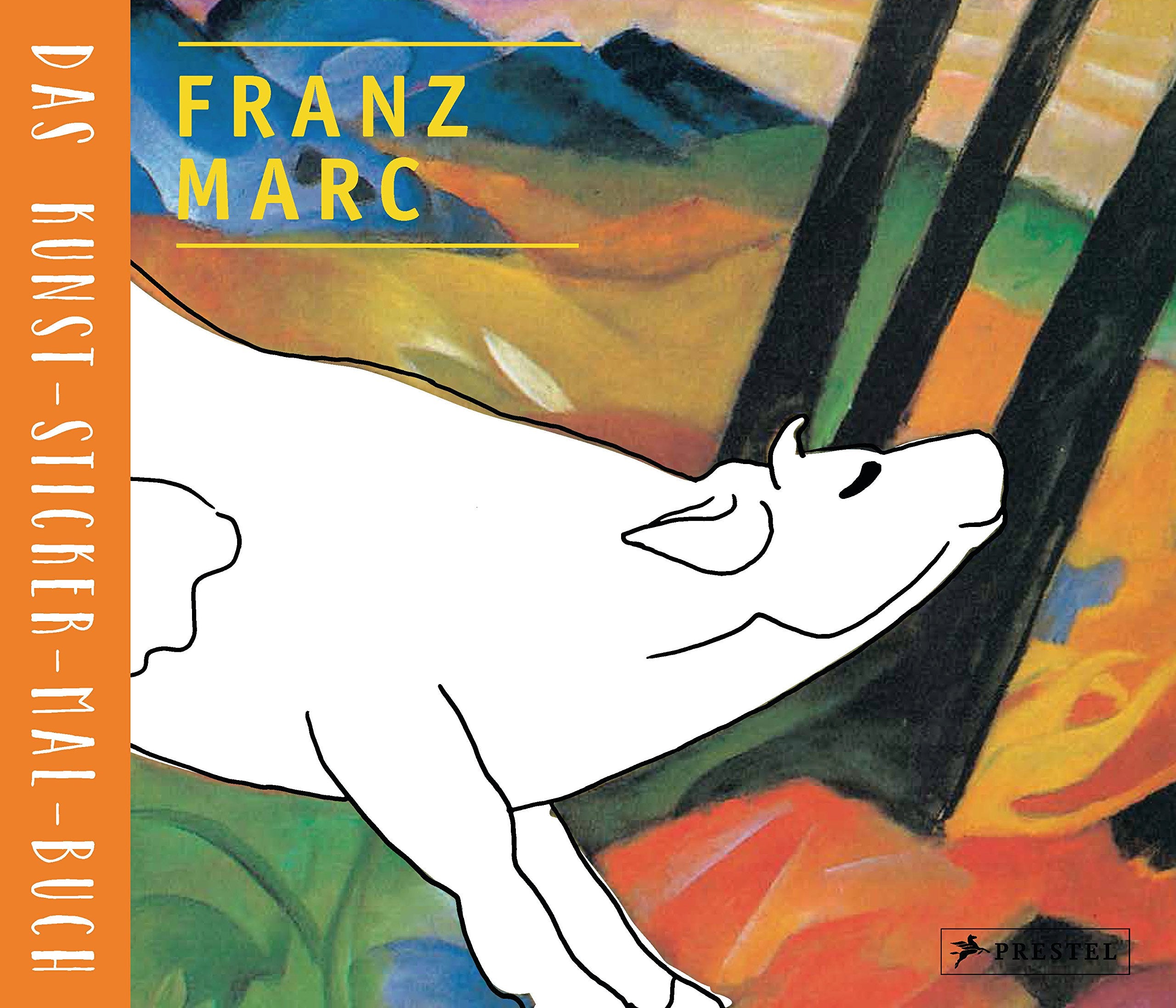 Franz Marc: Das Kunst-Sticker-Mal-Buch (Kunst-Sticker-Malbücher - Große Kunst für kleine Künstler, Band 3) Film, Art & Culture
