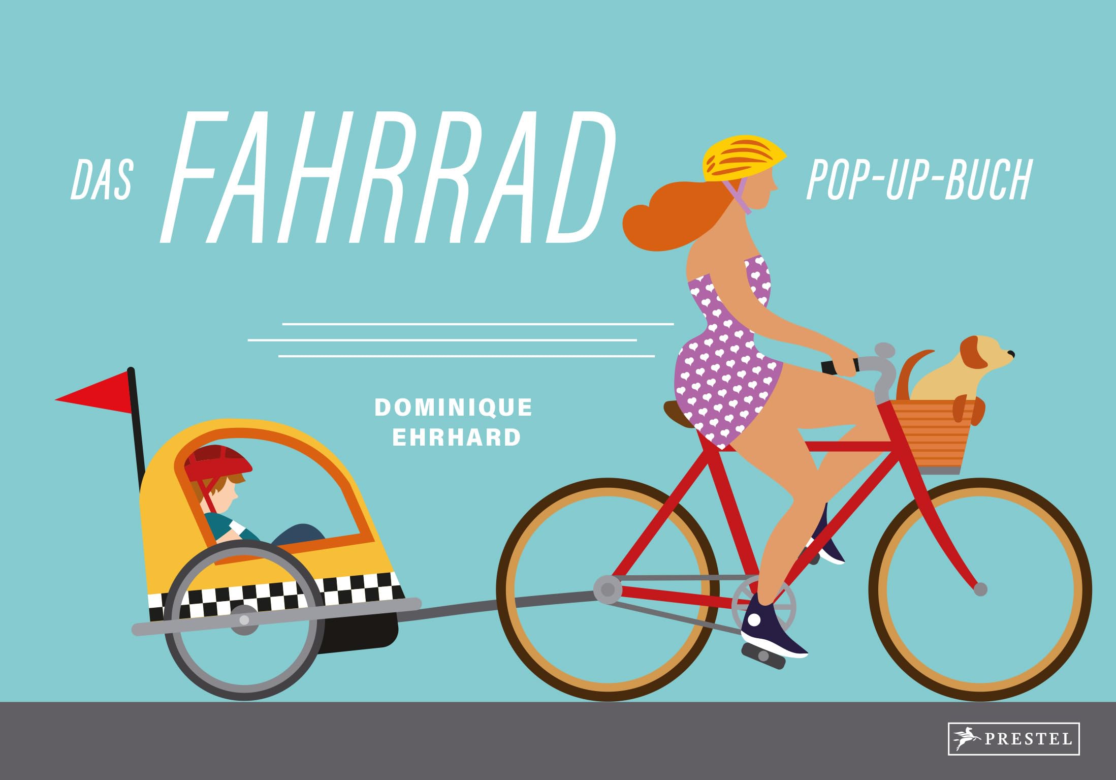 Das Fahrrad: Pop-up-Buch; mit Draisine, Velociped, Hochrad, Tandem, Quintuplet, Rennrad, Mountainbike und Fixie Parents & Children