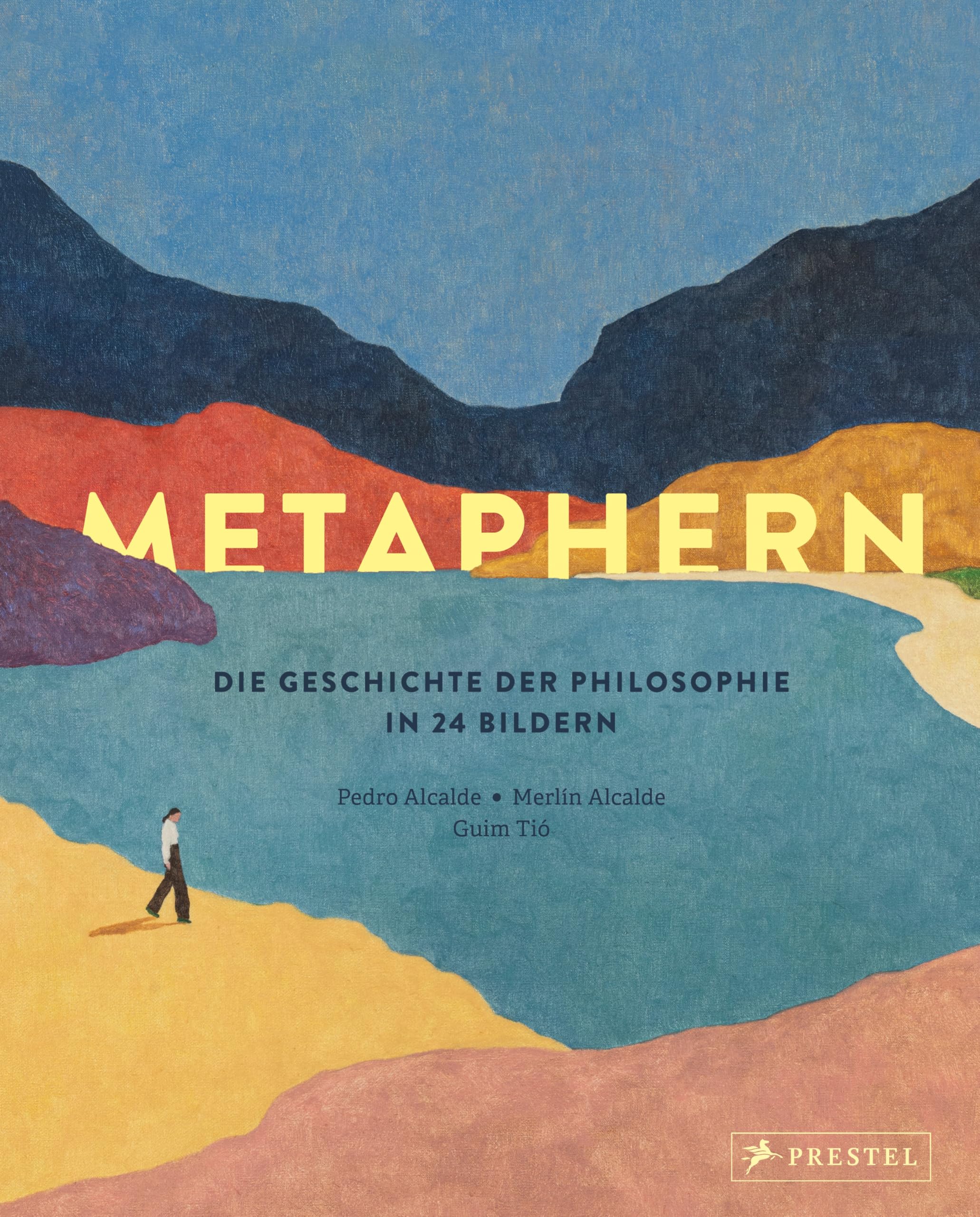 Metaphern. Die Geschichte der Philosophie in 24 Bildern Philosophy