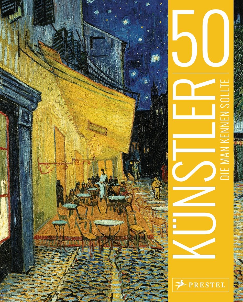 50 Künstler, die man kennen sollte Art & Literature