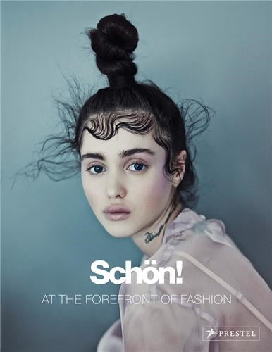 Schön ! : At the Forefront of Fashion Film, Art & Culture