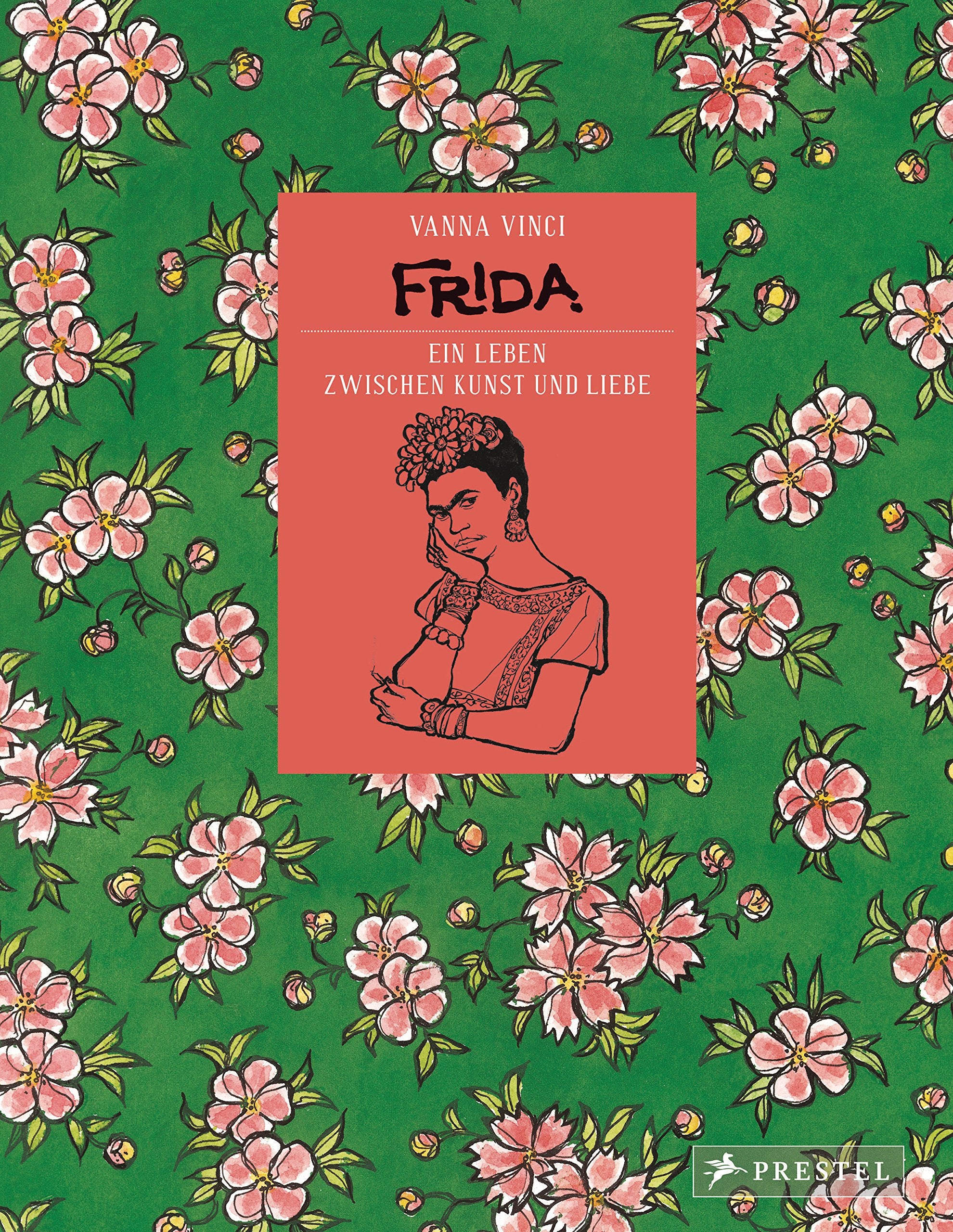 Frida - Ein Leben zwischen Kunst und Liebe Art & Literature