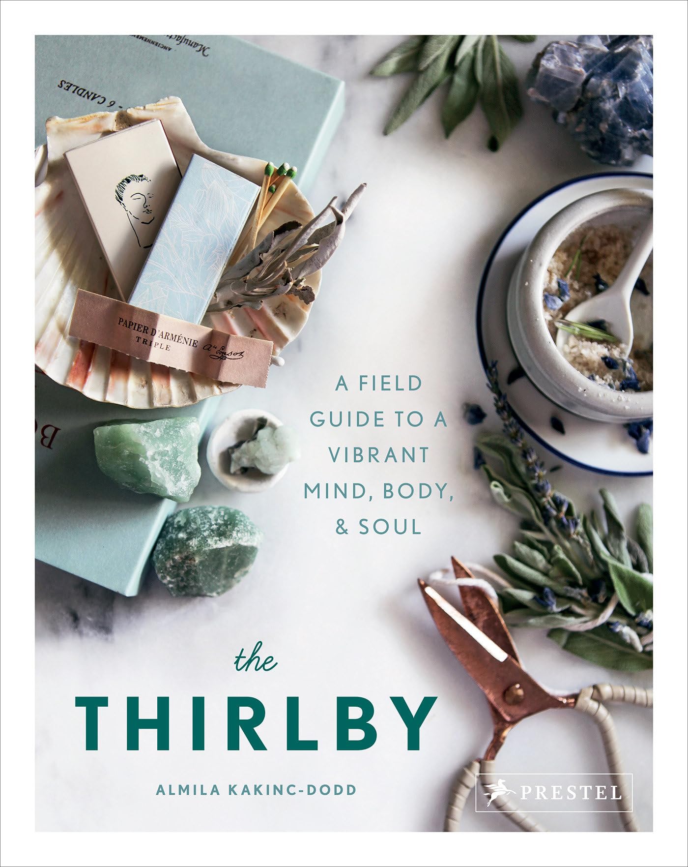 The Thirlby: A Field Guide to a Vibrant Mind, Body, and Soul Medicine