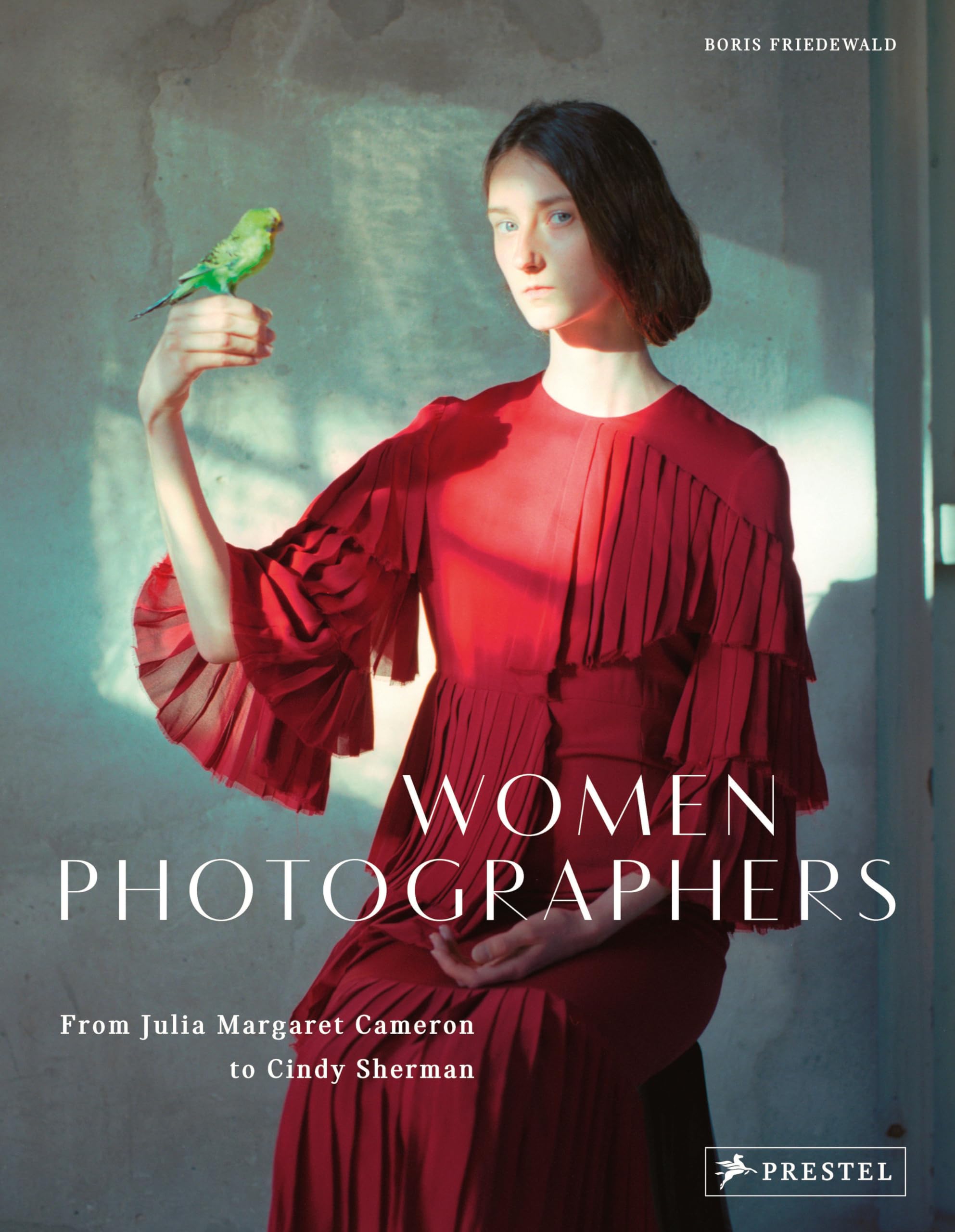 Women Photographers: From Julia Margaret Cameron to Cindy Sherman Books